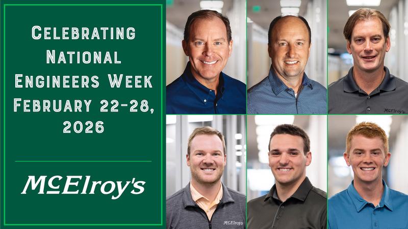 During National Engineers Week 2026, McElroy’s celebrates the talents and contributions of our team of engineers.