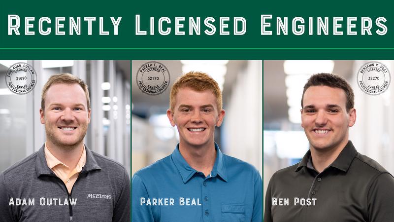 Three McElroy’s team members recently earned their professional engineering licenses: Adam Outlaw, Parker Beal and Ben Post.